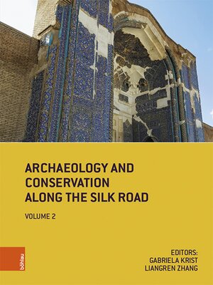 cover image of Archaeology and Conservation Along the Silk Road